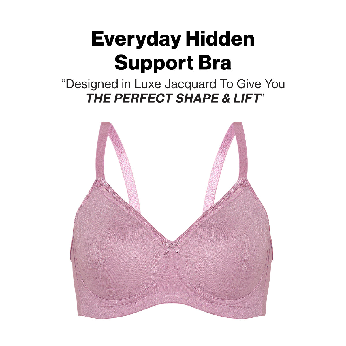 Hidden Support Non Padded Non Wired Bra In Luxe Jacquard Fabric-NYB390-Rose